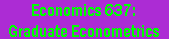  [Economics 637] 