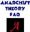  [Anarchist Theory FAQ] 
